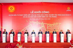 Hải Phòng: Khởi công Khu Công nghiệp Tân Trào và Nhà máy Nhiệt điện LNG Hải Phòng