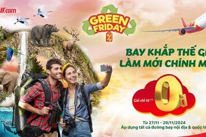 Khám phá Vietjet Green Friday – Ưu đãi lớn nhất năm, bay xanh khắp thế giới!