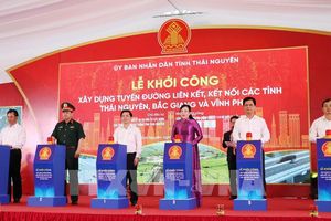 Khởi công xây dựng tuyến đường kết nối Thái Nguyên - Bắc Giang - Vĩnh Phúc