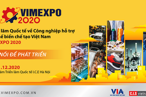 Sắp diễn ra Triển lãm quốc tế về công nghiệp hỗ trợ và chế biến chế tạo Việt Nam - VIMEXPO 2020