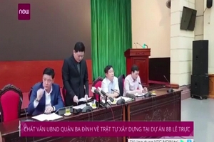 Video: Chất vấn UBND quận Ba Đình về trật tự xây dựng tại dự án 8B Lê Trực