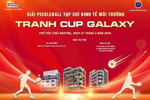 Sắp diễn ra Giải pickleball Tạp chí Kinh tế Môi trường tranh cúp Galaxy