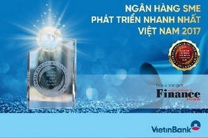 VietinBank là Ngân hàng SME phát triển nhanh nhất Việt Nam 2017