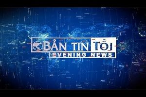 Bản tin tối ngày 14/09/2017