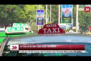 Sa thải lái xe taxi "chặt chém" du khách