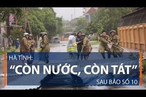 Hà Tĩnh: “Còn nước, còn tát” sau bão số 10