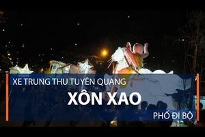 Xe Trung Thu Tuyên Quang xôn xao phố đi bộ