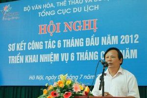 Tổng cục Du lịch: sơ kết hoạt động 6 tháng đầu năm 2012