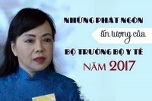Những phát ngôn ấn tượng của Bộ trưởng Bộ Y tế năm 2017